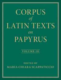 古代ローマのパピルス文書集成（全６巻）第３巻<br>Corpus of Latin Texts on Papyrus: Volume 3, Part III