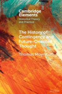 偶有性と未来志向の思想の歴史<br>The History of Contingency and Future-Oriented Thought (Elements in Historical Theory and Practice)