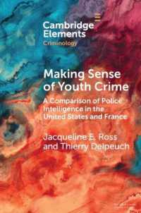 Making Sense of Youth Crime : A Comparison of Police Intelligence in the United States and France (Elements in Criminology)