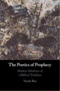 The Poetics of Prophecy : Modern Afterlives of a Biblical Tradition