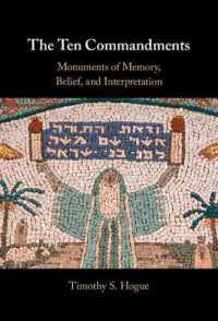 The Ten Commandments : Monuments of Memory, Belief, and Interpretation