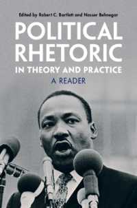 理論と実践における政治的レトリック：読本<br>Political Rhetoric in Theory and Practice : A Reader