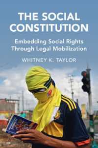 The Social Constitution : Embedding Social Rights through Legal Mobilization (Cambridge Studies in Law and Society)