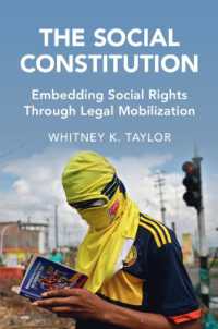 The Social Constitution : Embedding Social Rights through Legal Mobilization (Cambridge Studies in Law and Society)