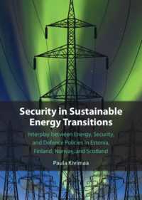 Security in Sustainable Energy Transitions : Interplay between Energy, Security, and Defence Policies in Estonia, Finland, Norway, and Scotland