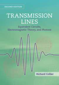 Transmission Lines : Equivalent Circuits, Electromagnetic Theory, and Photons （2ND）