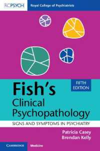 フィッシュ臨床精神病理学：精神医学における徴候と症状（第５版）<br>Fish's Clinical Psychopathology : Signs and Symptoms in Psychiatry （5TH）