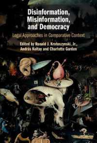 虚偽情報拡散と民主主義：比較考察における法的アプローチ<br>Disinformation, Misinformation, and Democracy : Legal Approaches in Comparative Context