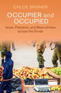 Occupier and Occupied : Israel, Palestine, and Masculinities across the Divide (Cambridge Middle East Studies)