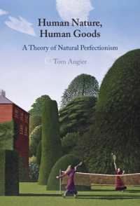 Human Nature, Human Goods : A Theory of Natural Perfectionism