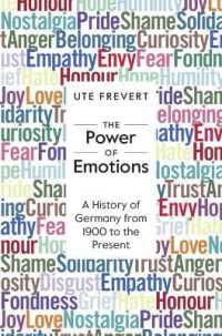 1900年から現在までのドイツ感情史<br>The Power of Emotions : A History of Germany from 1900 to the Present