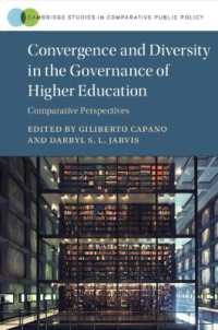 高等教育ガバナンスの収斂と多様性<br>Convergence and Diversity in the Governance of Higher Education : Comparative Perspectives (Cambridge Studies in Comparative Public Policy)