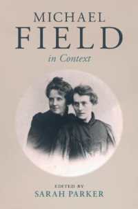 マイケル・フィールド研究のコンテクスト<br>Michael Field in Context (Literature in Context)