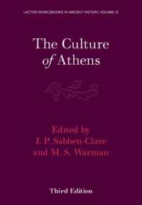 The Culture of Athens: Volume 3 (Lactor Sourcebooks in Ancient History) （3RD）