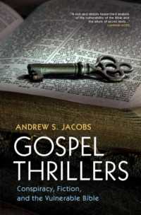 Gospel Thrillers : Conspiracy, Fiction, and the Vulnerable Bible