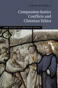Compassion-Justice Conflicts and Christian Ethics (New Studies in Christian Ethics)