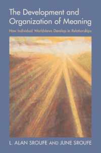 The Development and Organization of Meaning : How Individual Worldviews Develop in Relationships
