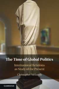 The Time of Global Politics : International Relations as Study of the Present