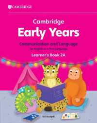Cambridge Early Years Communication and Language for English as a First Language Learner's Book 2A : Early Years International (Cambridge Early Years)