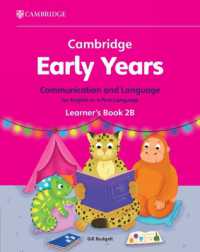 Cambridge Early Years Communication and Language for English as a First Language Learner's Book 2B : Early Years International (Cambridge Early Years)