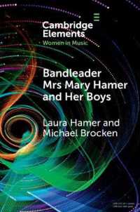 Bandleader Mrs Mary Hamer and Her Boys : Popular Music and Dance Cultures in Interwar Liverpool (Elements in Women in Music)