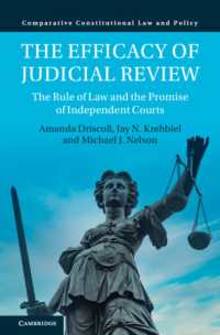 The Efficacy of Judicial Review : The Rule of Law and the Promise of Independent Courts (Comparative Constitutional Law and Policy)