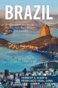 ブラジル経済・社会史：先史時代から２１世紀まで<br>Brazil : An Economic and Social History from Early Man to the 21st Century