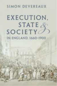 Execution, State and Society in England, 1660-1900 (Studies in Legal History)