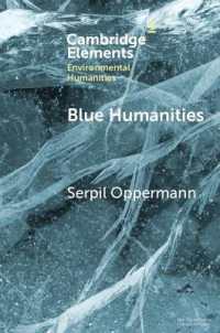 Blue Humanities : Storied Waterscapes in the Anthropocene (Elements in Environmental Humanities)