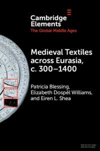 Medieval Textiles across Eurasia, c. 300-1400 (Elements in the Global Middle Ages)