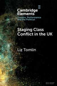 Staging Class Conflict in the UK (Elements in Theatre, Performance and the Political)