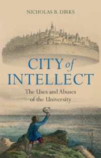 City of Intellect : The Uses and Abuses of the University