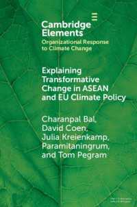 Explaining Transformative Change in ASEAN and EU Climate Policy : Multilevel Problems, Policies and Politics (Organizational Response to Climate Change: Businesses, Governments)