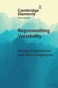 Representing Variability : How Do We Process the Heterogeneity in the Visual Environment? (Elements in Perception)
