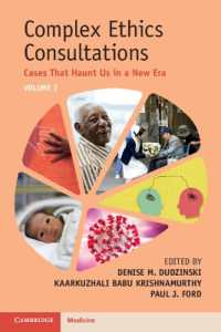 Complex Ethics Consultations: Volume 2 : Cases That Haunt Us in a New Era