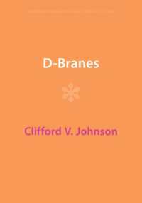 D-Branes (Cambridge Monographs on Mathematical Physics)
