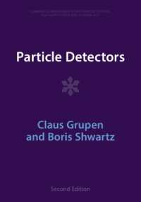 Particle Detectors (Cambridge Monographs on Particle Physics, Nuclear Physics and Cosmology) （2ND）
