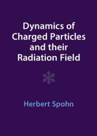 Dynamics of Charged Particles and their Radiation Field