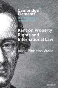 カントにおける所有権と国際法<br>Kant on Property Rights and International Law (Elements in the Philosophy of Immanuel Kant)