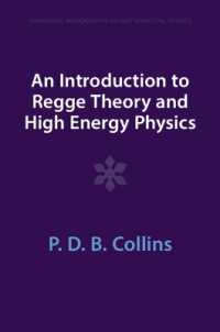 An Introduction to Regge Theory and High Energy Physics (Cambridge Monographs on Mathematical Physics)