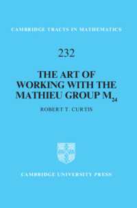 The Art of Working with the Mathieu Group M24 (Cambridge Tracts in Mathematics)
