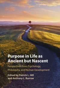Purpose in Life as Ancient but Nascent : Perspectives from Psychology, Philosophy, and Human Development