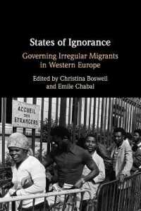非正規移民に対する国家の不作為：西洋諸国の対応<br>States of Ignorance : Governing Irregular Migrants in Western Europe