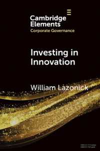 Investing in Innovation : Confronting Predatory Value Extraction in the U.S. Corporation (Elements in Corporate Governance)