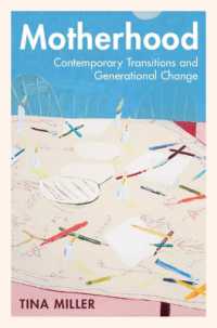 母であること：現代の移行と世代的変化<br>Motherhood : Contemporary Transitions and Generational Change