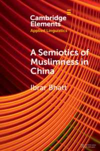 A Semiotics of Muslimness in China (Elements in Applied Linguistics)