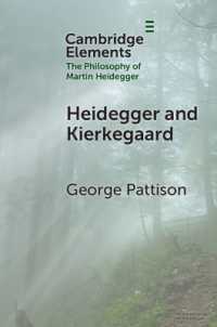 ハイデガーとキルケゴール<br>Heidegger and Kierkegaard (Elements in the Philosophy of Martin Heidegger)