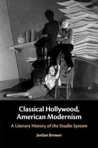Classical Hollywood, American Modernism : A Literary History of the Studio System