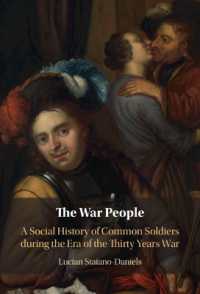 The War People : A Social History of Common Soldiers during the Era of the Thirty Years War