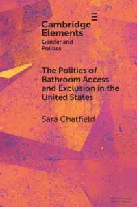 The Politics of Bathroom Access and Exclusion in the United States (Elements in Gender and Politics)